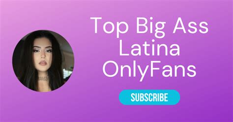 luscious ass|Top 10 Big Ass Latina OnlyFans & Sexiest Big Booty OnlyFans 2024